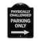 Signmission Physically Challenged Parking W/ Left Arrow Heavy-Gauge Aluminum Sign, 24" x 18", BS-1824-23304 A-DES-BS-1824-23304 - alternate 1
